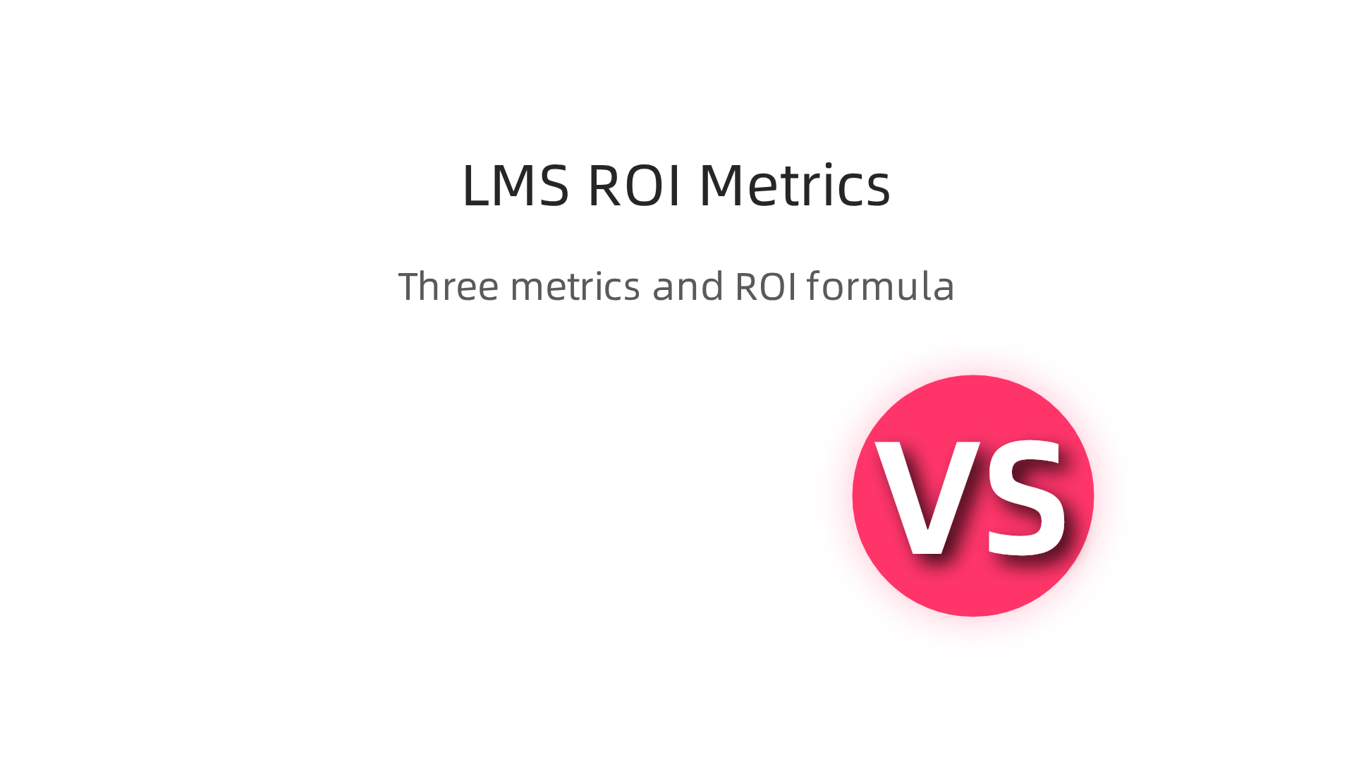 Visual guide showing the ROI formula and the three key metrics to track: time to productivity, quota attainment, and win rate improvement (with guidance on using A/B or before/after comparisons).